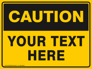 00 Caution Sign - Custom Text
