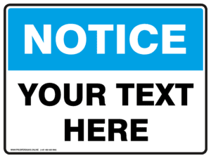 00 Notice Sign - Custom