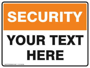 00 Security Sign - Custom Text