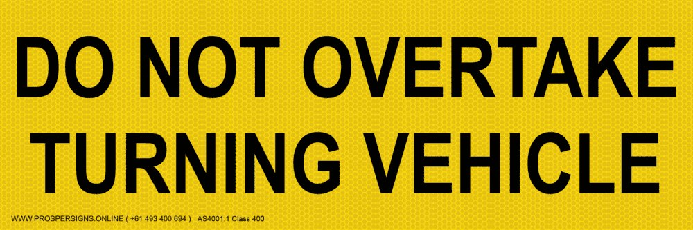 Vehicle Sign-Do Not Overtake Turning Vehicle Category 31L Rear Marking Plate