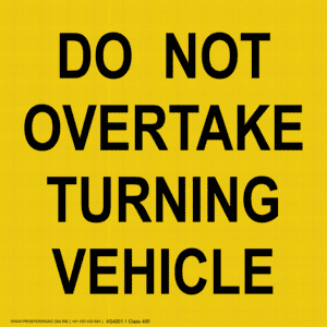 Vehicle Sign - Do Not Overtake Turning Vehicle Category 33L Rear Marking Plate