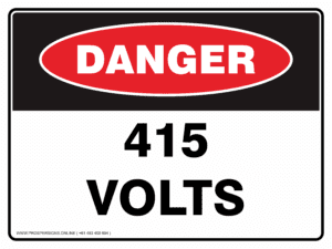 Danger Sign - 415 VOLTS