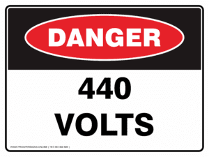 Danger Sign - 440 VOLTS