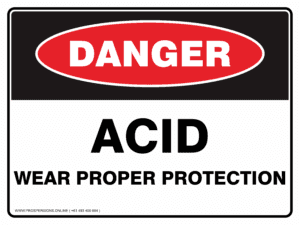 Danger Sign - ACID WEAR PROPER PROTECTION