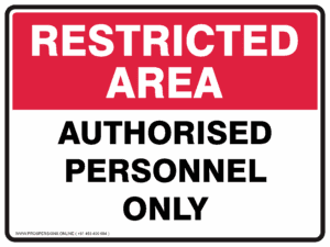 Restricted Area Sign - AUTHORISED PERSONNEL ONLY