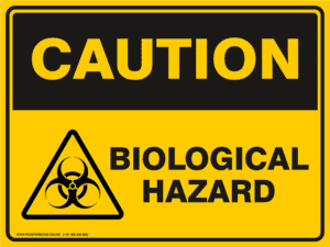 Caution Sign - BIOLOGICAL HAZARD