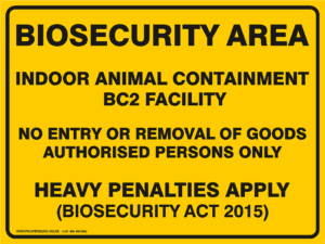 Biosecurity Sign - BIOSECURITY AREA INDOOR ANIMAL CONTAINMENT BC2
