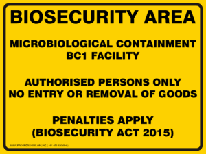 Biosecurity Sign - BIOSECURITY AREA MICROBIOLOGICAL CONTAINMENT BC1 FACILITY