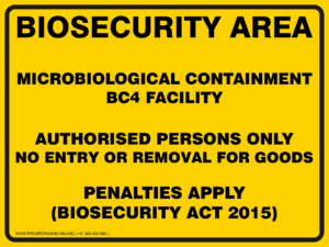 Biosecurity Sign - BIOSECURITY AREA MICROBIOLOGICAL CONTAINMENT BC4 FACILITY