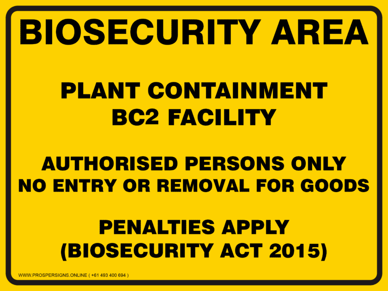 Biosecurity Sign – BIOSECURITY AREA PLANT CONTAINMENT BC2 FACILITY ...