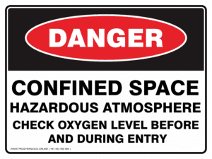Danger Sign - CONFINED SPACE HAZARDOUS ATMOSPHERE CHECK OXYGEN LEVEL BEFORE AND DURING ENTRY