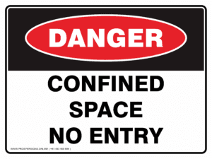 Danger Sign - CONFINED SPACE NO ENTRY