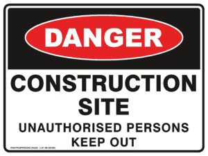 Danger Sign - CONSTRUCTION SITE UNAUTHORISED PERSONS KEEP OUT