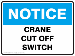 Notice Sign - CRANE CUT OFF SWITCH