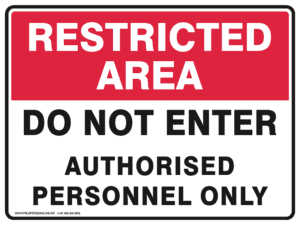 Restricted Area Sign - DO NOT ENTER AUTHORISED PERSONNEL ONLY