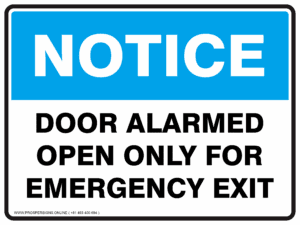 Notice Sign - DOOR ALARMED OPEN ONLY FOR EMERGENCY EXIT