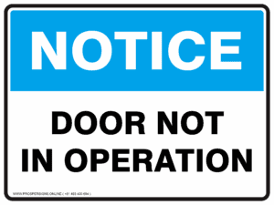 Notice Sign - DOOR NOT IN OPERATION