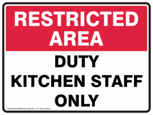 Restricted Area Sign - DUTY KITCHEN STAFF ONLY