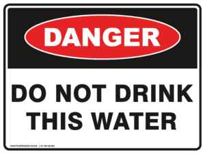 Danger Sign - DO NOT DRINK THIS WATER