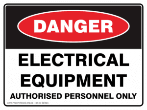 Danger Sign - ELECTRICAL EQUIPMENT AUTHORISED PERSONNEL ONLY