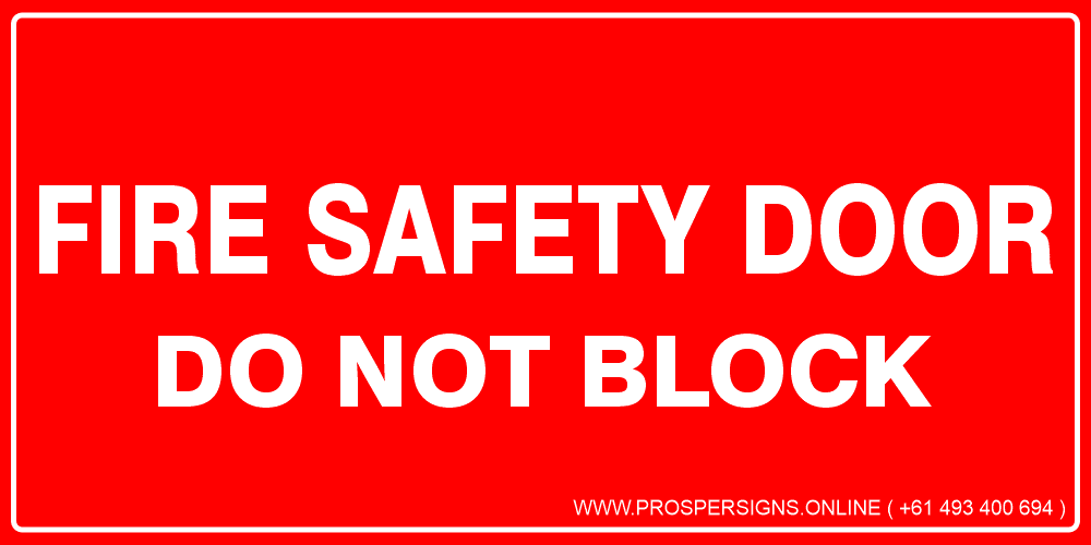 Fire Safety Signs - FIRE SAFETY DOOR DO NOT BLOCK
