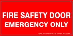 Fire Safety Signs - FIRE SAFETY DOOR EMERGENCY ONLY