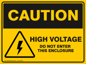 Caution Sign - HIGH VOLTAGE DO NOT ENTER THIS ENCLOSURE