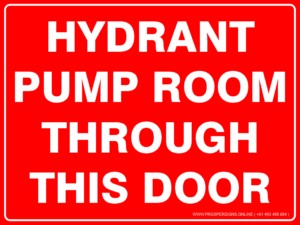 Fire Safety Signs - HYDRANT PUMP ROOM THROUGH THIS DOOR