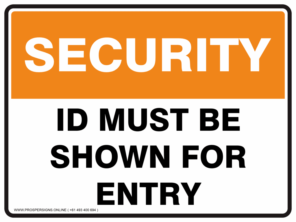 Security Sign – ID MUST BE SHOWN FOR ENTRY – ProsperSigns