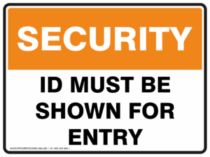 Security Sign - ID MUST BE SHOWN FOR ENTRY