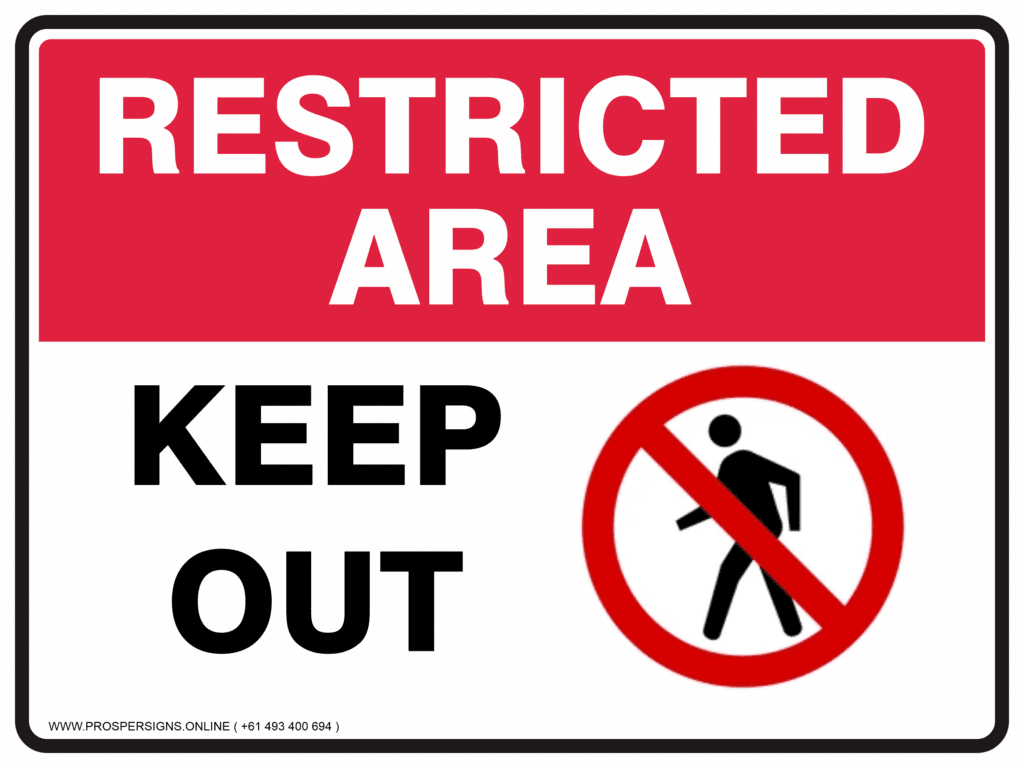 Restricted Area Sign – KEEP OUT – ProsperSigns