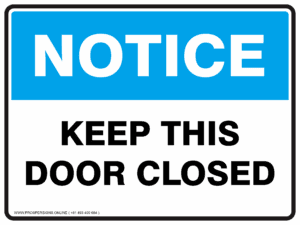 Notice Sign - KEEP THIS DOOR CLOSED