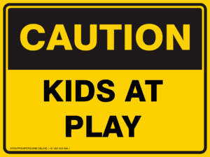 Caution Sign - KIDS AT PLAY