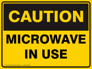 Caution Sign - MICROWAVE IN USE