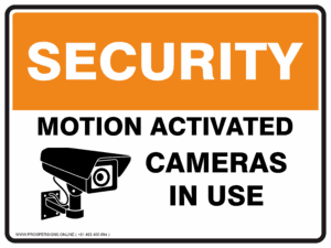 Security Sign - MOTION ACTIVATED CAMERAS IN USE