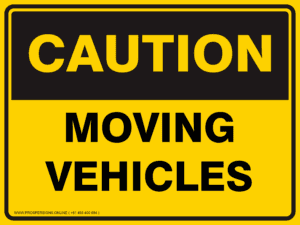 Caution Sign - MOVING VEHICLE