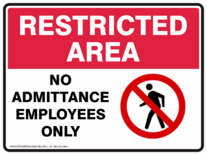 Restricted Area Sign - NO ADMITTANCE EMPLOYEES ONLY