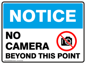 Notice Sign - NO CAMERA BEYOND THIS POINT