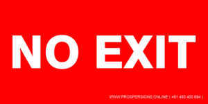 Fire Safety Signs - NO EXIT