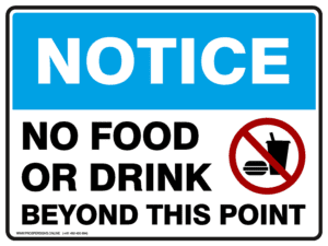 Notice Sign - NO FOOD OR DRINK BEYOND THIS POINT