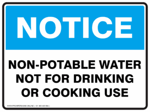 Notice Sign - NON POTABLE WATER NOT FOR DRINKING OR COOKING USE