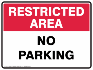 Restricted Area Sign - NO PARKING