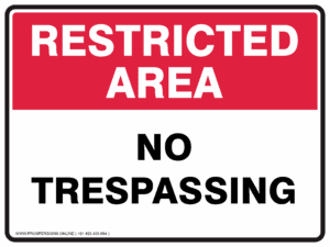Restricted Area Sign - NO TRESPASSING