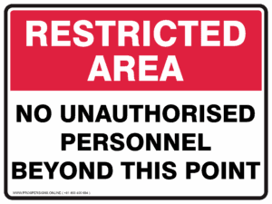 Restricted Area Sign - NO UNAUTHORISED PERSONNEL BEYOND THIS POINT