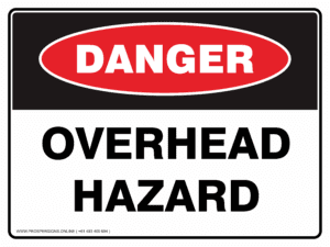 Danger Sign - OVERHEAD HAZARD