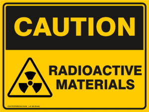 Caution Sign - RADIOACTIVE MATERIALS