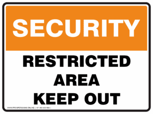 Security Sign - RESTRICTED AREA KEEP OUT