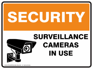 Security Sign - SURVEILLANCE CAMERAS IN USE