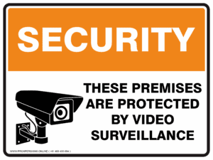 Security Sign - THESE PREMISES ARE PROTECTED BY VIDEO SURVEILLANCE