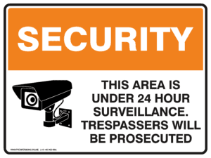 Security Sign - THIS AREA IS UNDER 24 HOUR SURVEILLANCE